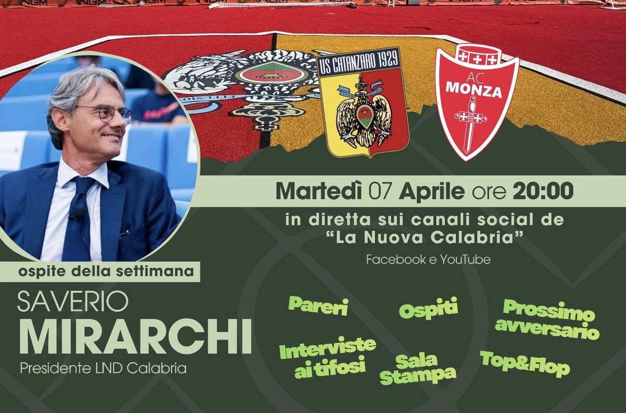 C’mon Eagles Serie B post Monza-Catanzaro, ospite il presidente LND Calabria Saverio Mirarchi