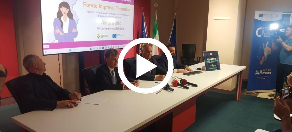 images Regione, presentato l'avviso pubblico “Kaire Calabria” e il Bando per il sostegno all'imprenditoria femminile