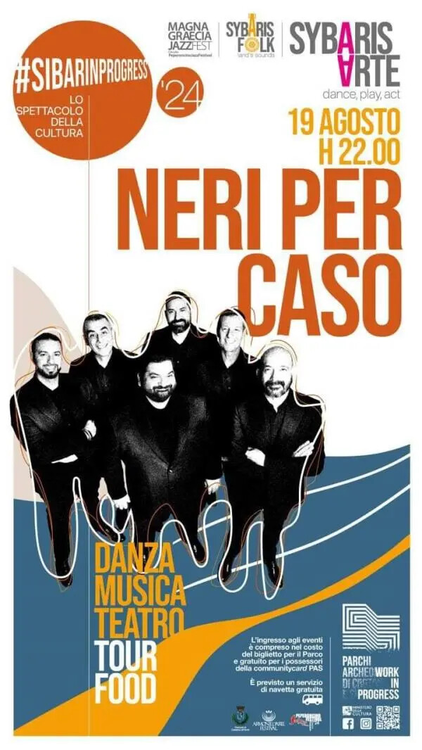 Armonie d'arte, lunedì 19 agosto i Neri per Caso al Parco archeologico di Sibari images Armonie d'arte, lunedì 19 agosto i Neri per Caso al Parco archeologico di Sibari
