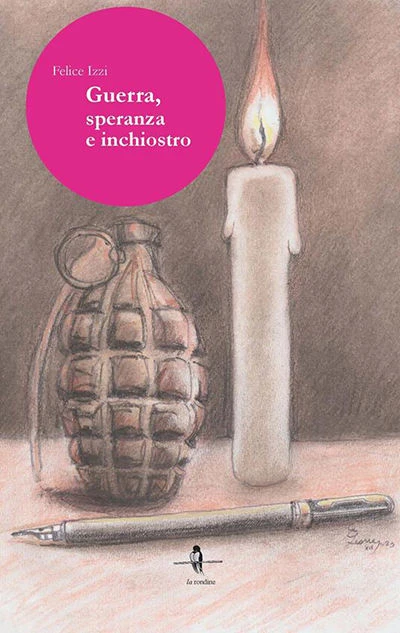 14f26fab-6611-465b-9086-2a5a212a50aa_copertina-libro-guerra-speranza-inchiostro-di-felice-izzi.webp