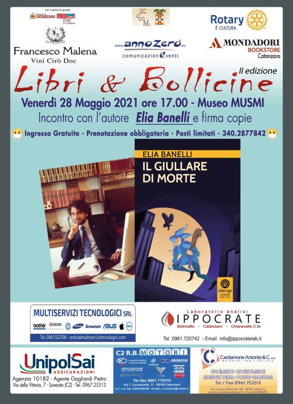 Catanzaro. "Libri & bollicine": venerdì, al Musmi, ospite Elia Banelli con "Il giullare di Morte" images Catanzaro. "Libri & bollicine": venerdì, al Musmi, ospite Elia Banelli con "Il giullare di Morte"