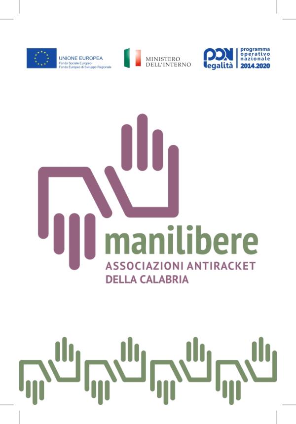 "Mani Libere in Calabria", le associazioni di categoria e le Associazioni antiracket e antiusura calabresi fanno rete images "Mani Libere in Calabria", le associazioni di categoria e le Associazioni antiracket e antiusura calabresi fanno rete