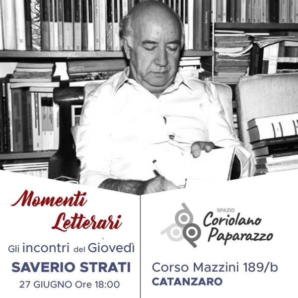 images Gli incontri del giovedì a Catanzaro nello spazio "Coriolano Paparazzo": domani 27 giugno si parla di Saverio Strati