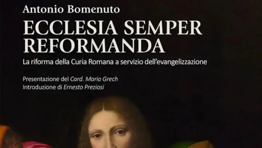 images La Riforma della Curia romana nei Discorsi di Papa Francesco: il nuovo saggio di Don Antonio Bomenuto