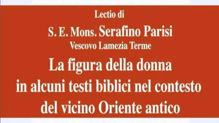 A Lamezia la lectio di mons. Parisi su "La figura della donna in alcuni testi biblici" images A Lamezia la lectio di mons. Parisi su "La figura della donna in alcuni testi biblici"