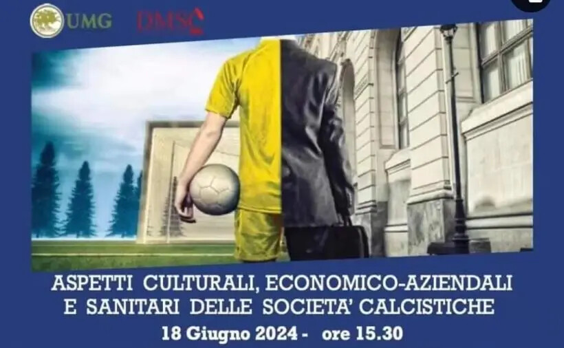 images Domani 18 giugno all'UMG di Catanzaro il convegno sugli aspetti economico-aziendali, sanitari e culturali delle società calcistiche