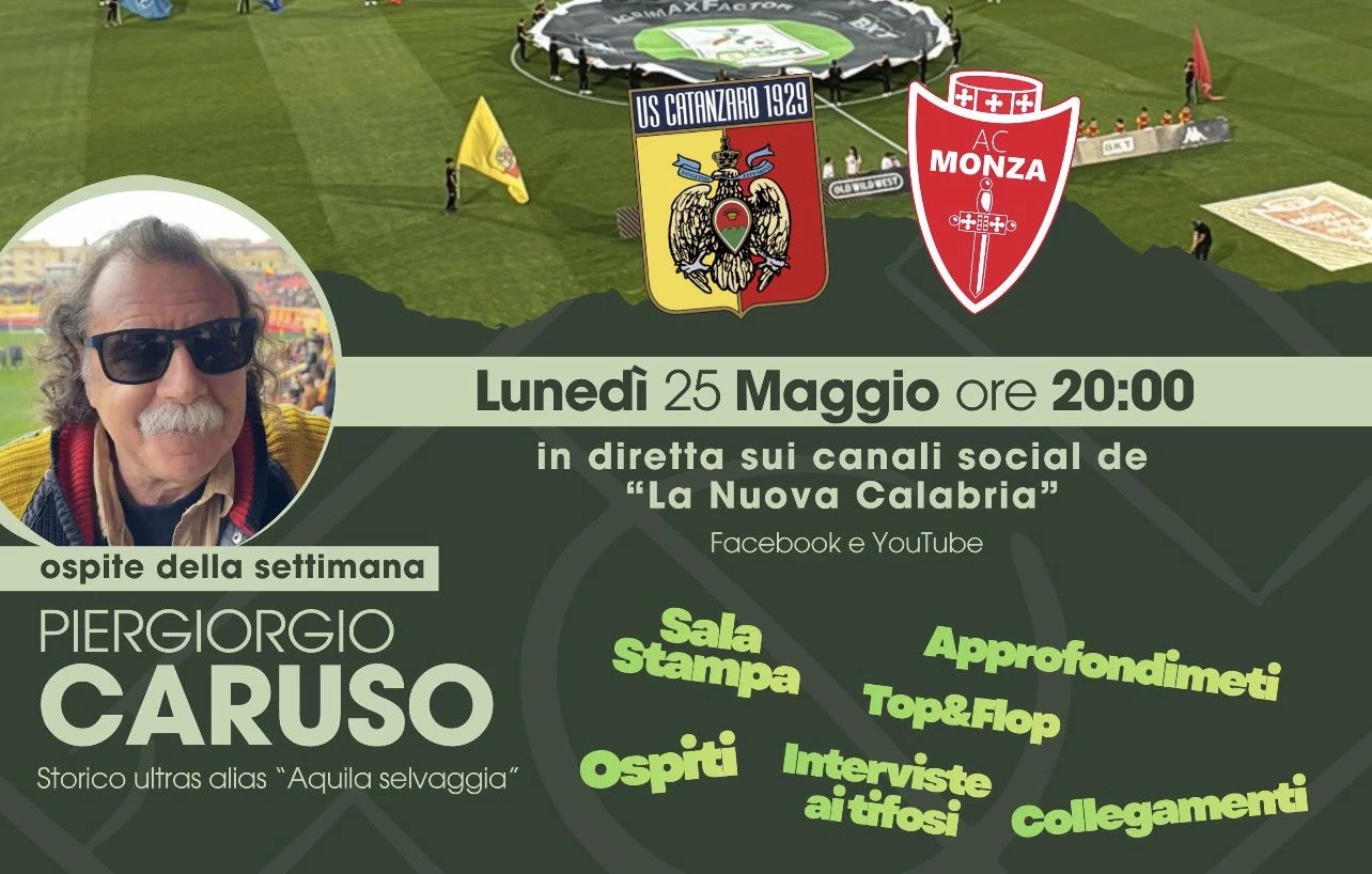 C’mon Eagles Serie B post Catanzaro-Monza, ospite il fondatore degli Ultras Piergiorgio Caruso