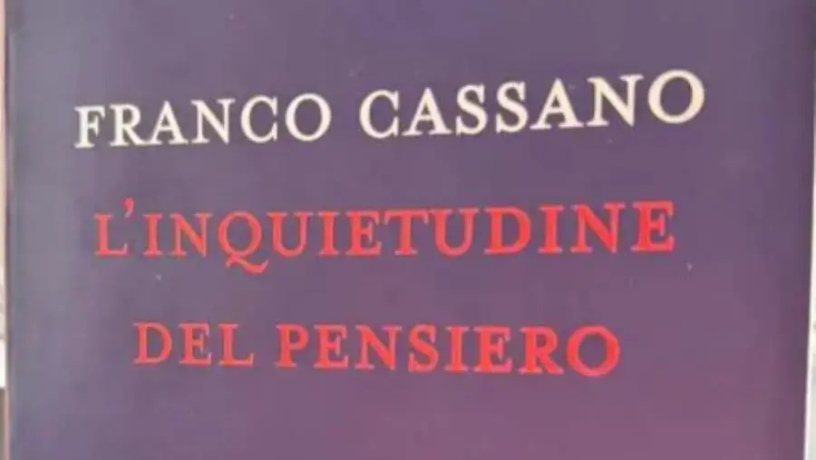 Il libro postumo di Franco Cassano: ricerca e inquietudine  images Il libro postumo di Franco Cassano: ricerca e inquietudine