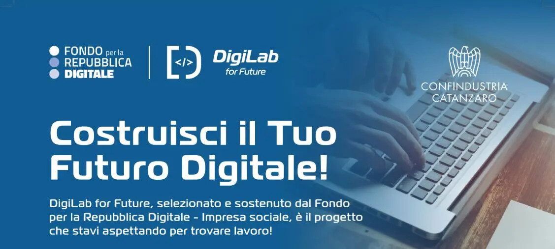 Competenze digitali, nasce con Confindustria Catanzaro il progetto DigiLab for Future images Competenze digitali, nasce con Confindustria Catanzaro il progetto DigiLab for Future