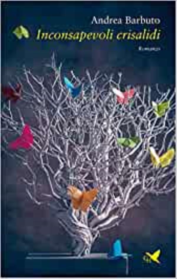 “Inconsapevoli crisalidi”, domani a Soverato la presentazione del libro di Andrea Barbuto images “Inconsapevoli crisalidi”, domani a Soverato la presentazione del libro di Andrea Barbuto