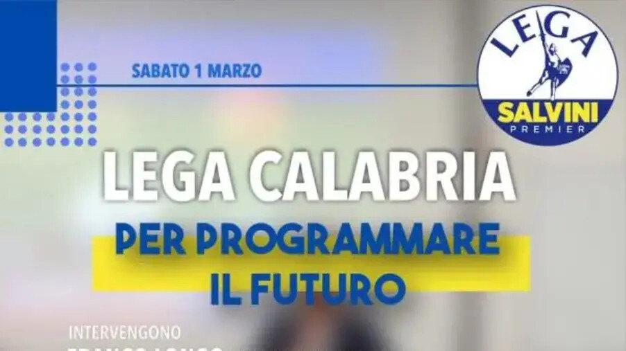 images "Lega Calabria per programmare il futuro": l'incontro a Catanzaro sabato 1 marzo 