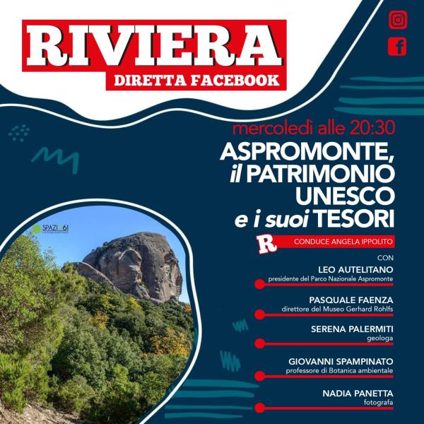L'Aspromonte tra i Geoparchi patrimonio dell'Unesco: ne parlerà domani sera in diretta facebook la rivista Riviera images L'Aspromonte tra i Geoparchi patrimonio dell'Unesco: ne parlerà domani sera in diretta facebook la rivista Riviera