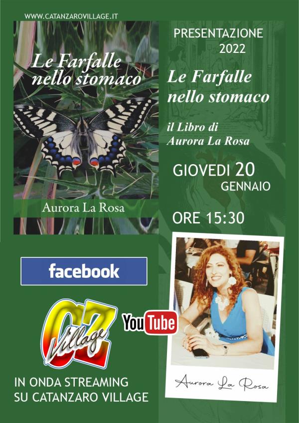Catanzaro Village presenta “Le Farfalle nello stomaco” di Aurora La Rosa: domani in streaming su Facebook   images Catanzaro Village presenta “Le Farfalle nello stomaco” di Aurora La Rosa: domani in streaming su Facebook