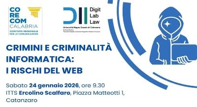 "Crimini e criminalità informatica: i rischi del web": il 24 gennaio un seminario-convegno a Catanzaro 