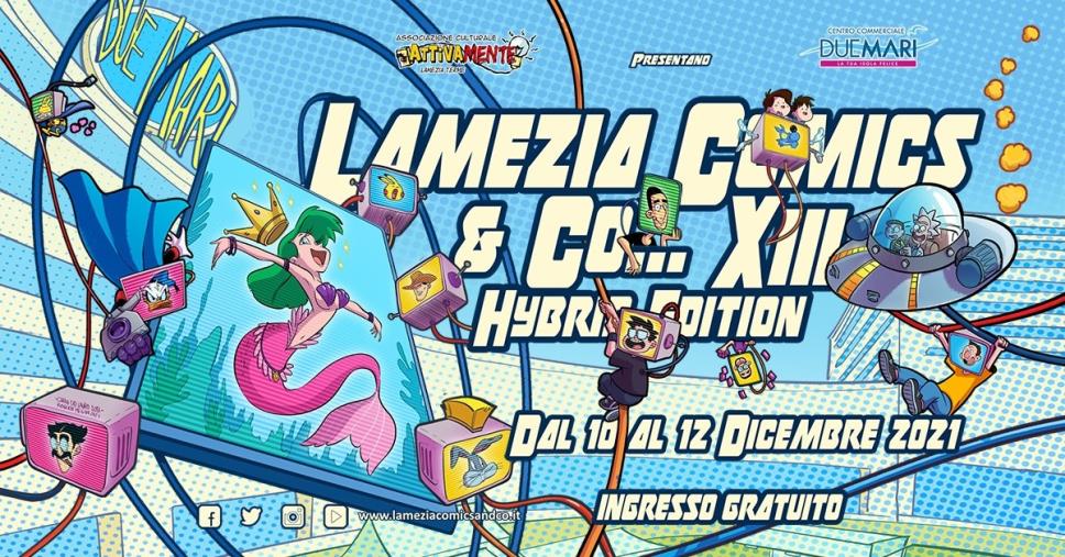 Lamezia Comics & CO torna in una " Hybrid Edition" dal 10 al 12 dicembre
images Lamezia Comics & CO torna in una " Hybrid Edition" dal 10 al 12 dicembre