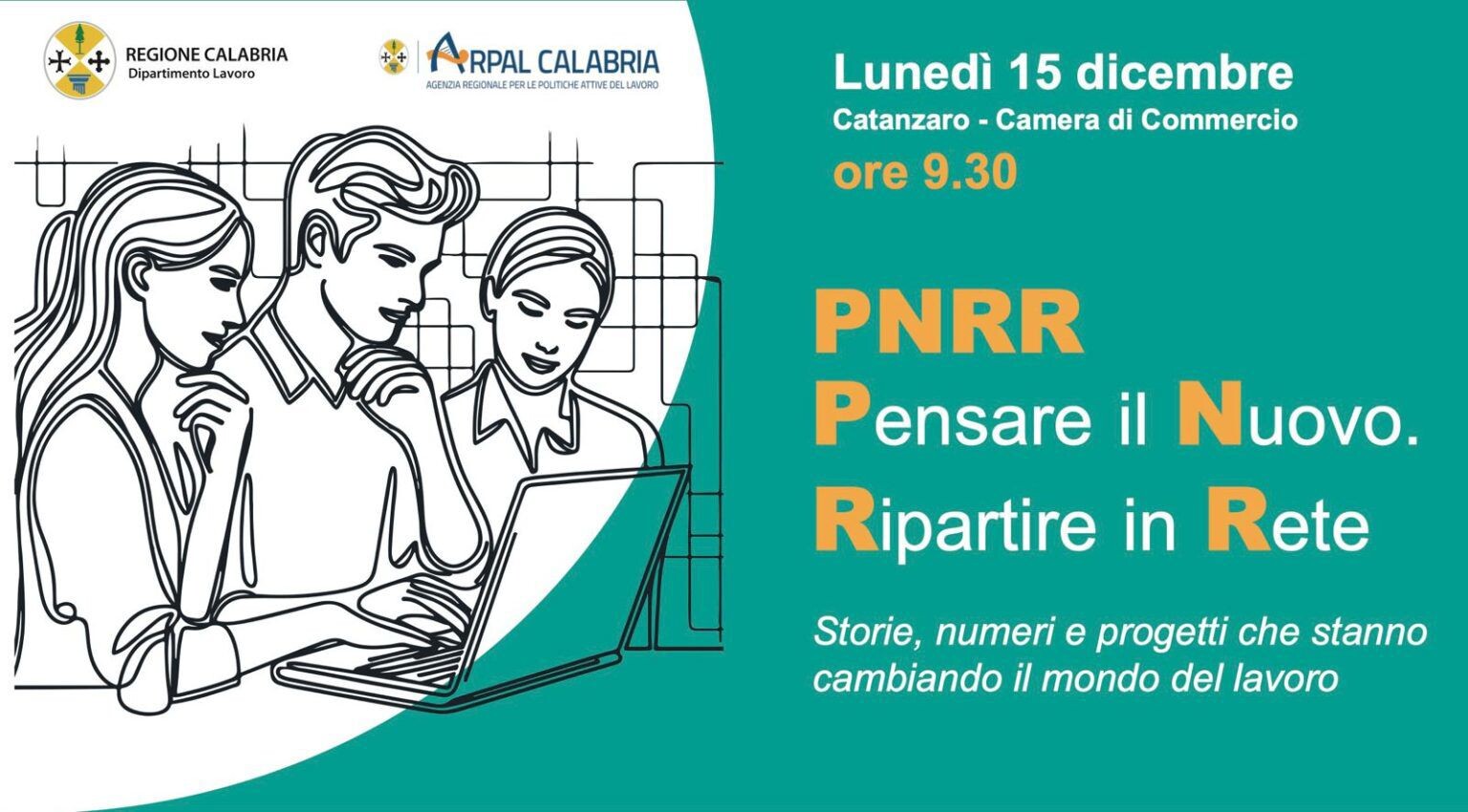 Pnrr-Pensare il Nuovo, lunedì 15 dicembre alla Camera di commercio di Catanzaro l'incontro promosso da Regione e Arpal images Pnrr-Pensare il Nuovo, lunedì 15 dicembre alla Camera di commercio di Catanzaro l'incontro promosso da Regione e Arpal