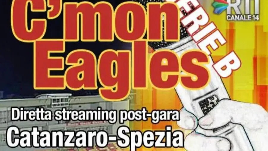 C’mon Eagles, diretta post gara Catanzaro-Spezia: in studio Scozia e Raiola images C’mon Eagles, diretta post gara Catanzaro-Spezia: in studio Scozia e Raiola