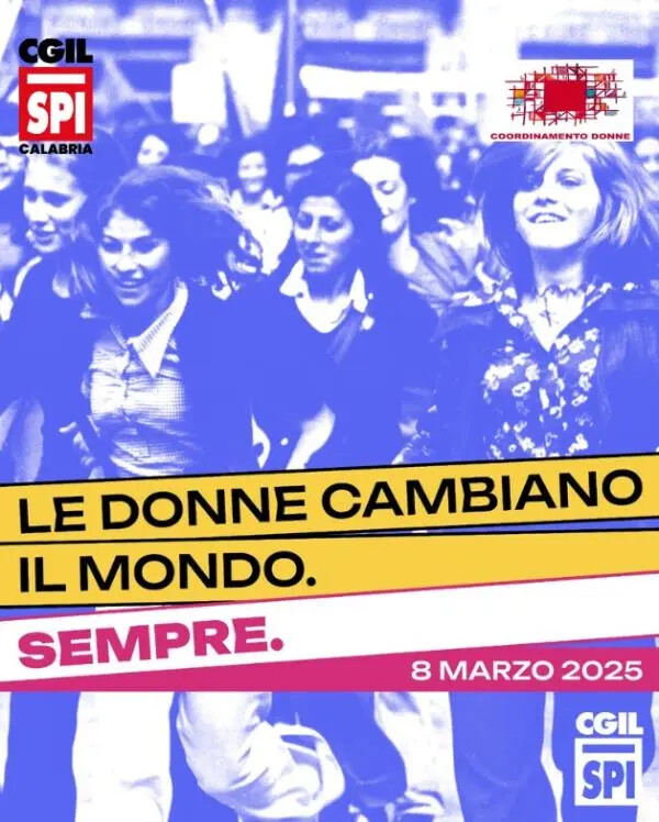 8 Marzo, Spi Cgil Calabria e Coordinamento Donne Spi: “Donne penalizzate nel lavoro e non solo” images 8 Marzo, Spi Cgil Calabria e Coordinamento Donne Spi: “Donne penalizzate nel lavoro e non solo”