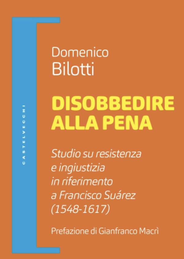 images “La disobbedienza che sa di libertà”: la recensione al nuovo libro del professor Bilotti 