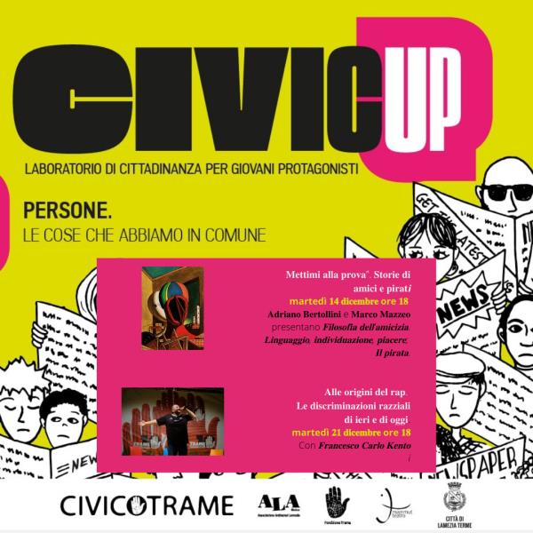 Civic Up “Persone. Le cose che abbiamo in comune”: il 14 e il 21 dicembre ancora due appuntamenti di Civico Trame images Civic Up “Persone. Le cose che abbiamo in comune”: il 14 e il 21 dicembre ancora due appuntamenti di Civico Trame