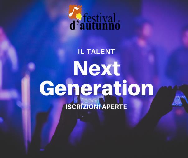 A Catanzaro ritorna "Next Generation", il talent del Festival d'Autunno dedicato ai giovani artisti images A Catanzaro ritorna "Next Generation", il talent del Festival d'Autunno dedicato ai giovani artisti