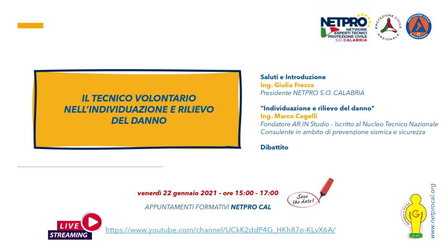 “Tecnico volontario nell’individuazione e rilievo del danno” l'incontro formativo per volontari Prociv organizzato da Netpro Cal images “Tecnico volontario nell’individuazione e rilievo del danno” l'incontro formativo per volontari Prociv organizzato da Netpro Cal