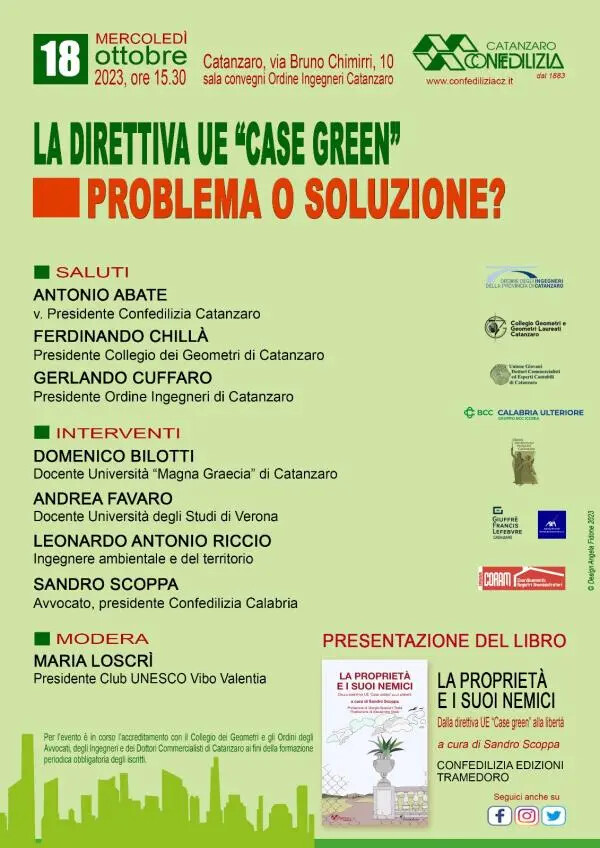 Case green, problemi e soluzioni della direttiva Ue: il 18 ottobre a Catanzaro l'appuntamento di Confedilizia
images Case green, problemi e soluzioni della direttiva Ue: il 18 ottobre a Catanzaro l'appuntamento di Confedilizia
