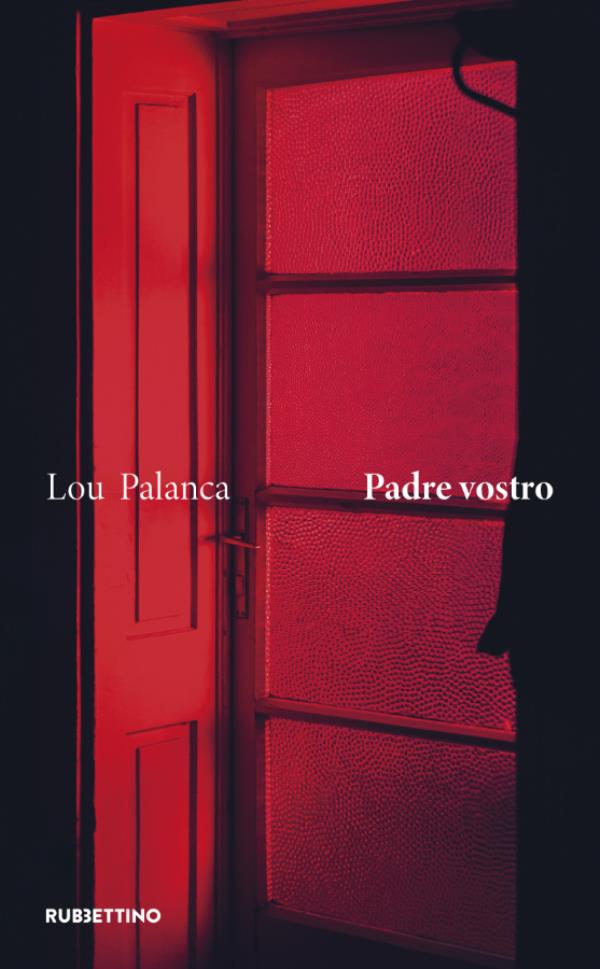 images Lo scandalo del perdono: Lou Palanca torna in libreria con “Padre vostro” &nbsp;&nbsp;