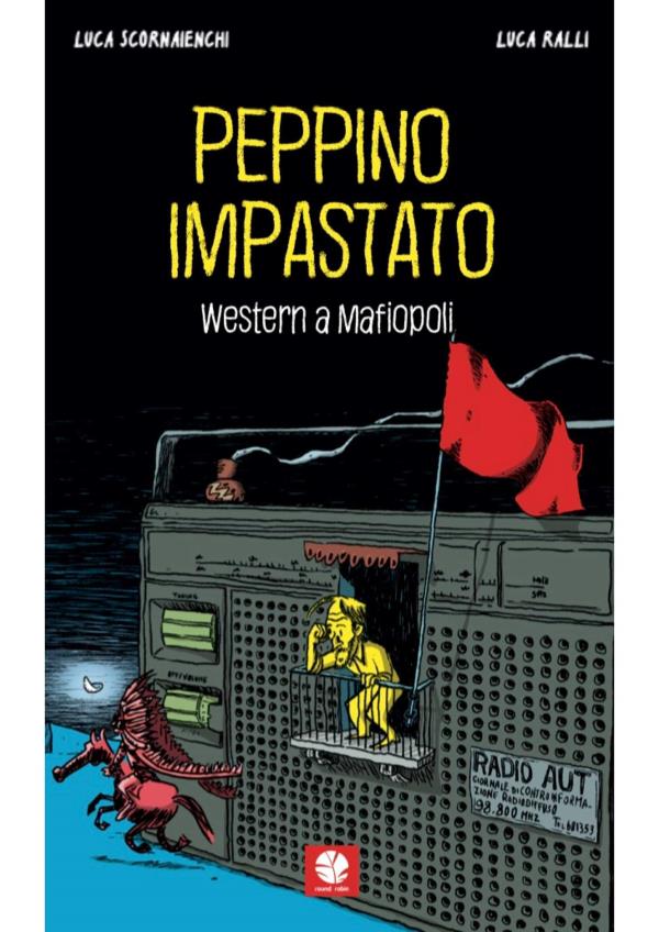 images Con “Peppino Impastato, western a Mafiopoli"  al Castello Svevo di Cosenza domani riapre la rassegna 'Libri a Castello' 