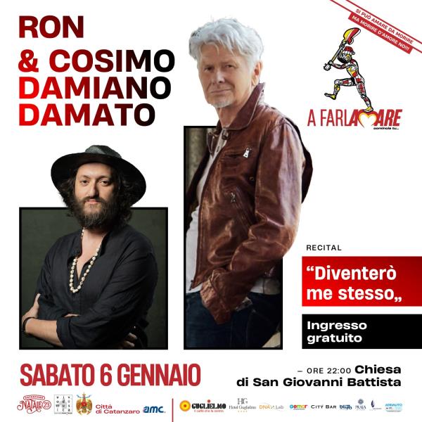 "A farla amare comincia tu": sabato 6 gennaio a Catanzaro l'atteso incontro con Ron e Cosimo Damiano Damato nella Chiesa di San Giovanni images "A farla amare comincia tu": sabato 6 gennaio a Catanzaro l'atteso incontro con Ron e Cosimo Damiano Damato nella Chiesa di San Giovanni