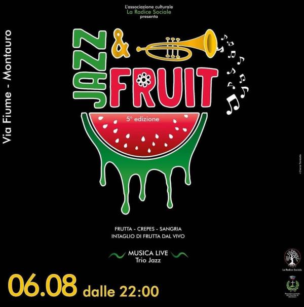 Montauro. Arte, musica e gastronomia nella V edizione del "Jazz&Fruit" images Montauro. Arte, musica e gastronomia nella V edizione del "Jazz&Fruit"