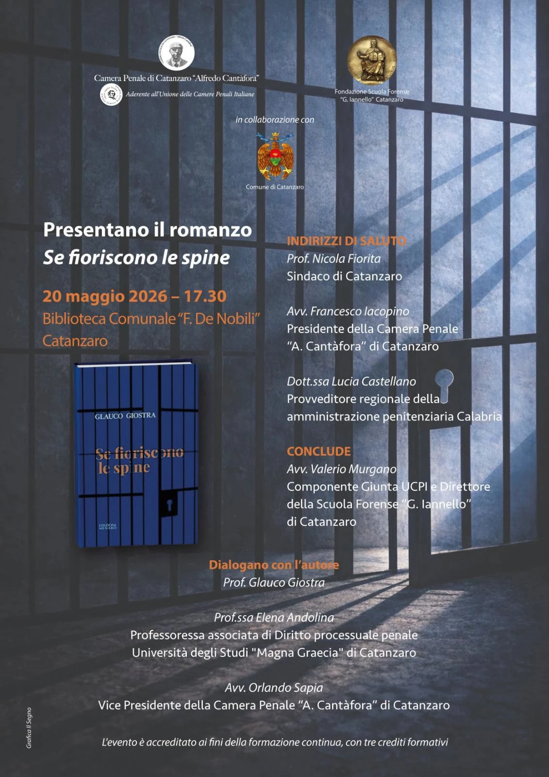 Catanzaro, la Camera Penale “Cantafora” e la Fondazione “Iannello”  presentano il romanzo "Se fioriscono le spine"