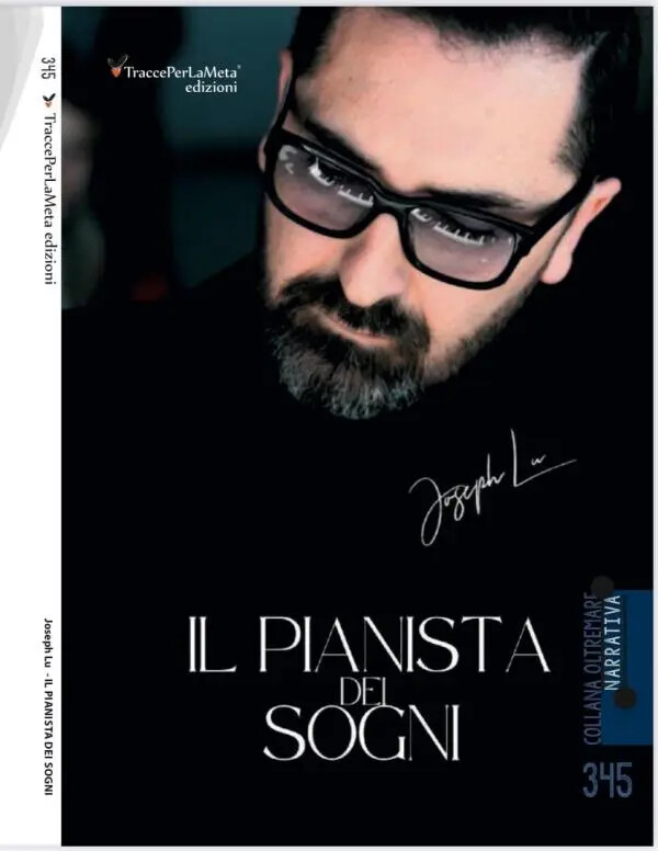 images Cultura, è uscito il libro "Il Pianista dei Sogni" del musicista siciliano Joseph Lu