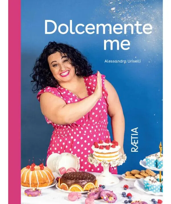 images Dolcemente Me, il nuovo libro della blogger di Alessandra Uriselli
