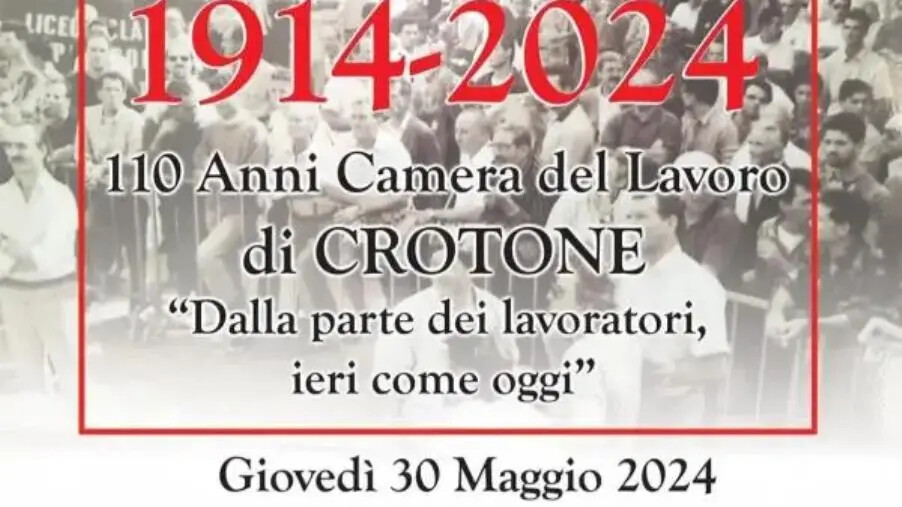 images La Camera del Lavoro di Crotone compie 110 anni: iniziative e dibattiti