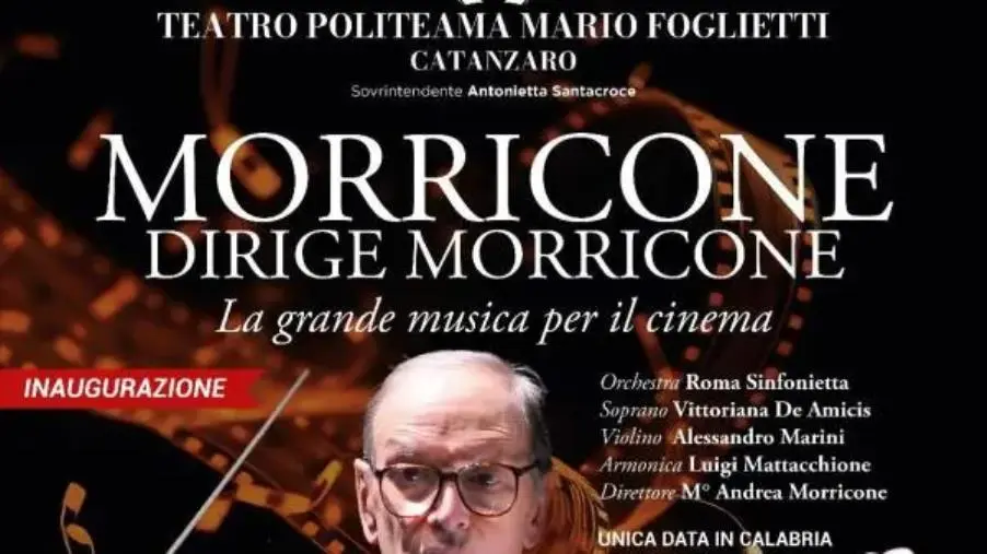 Catanzaro, al Politeama il 18 gennaio si inaugura 'Musica & Cinema' con “Morricone dirige Morricone” images Catanzaro, al Politeama il 18 gennaio si inaugura 'Musica & Cinema' con “Morricone dirige Morricone”