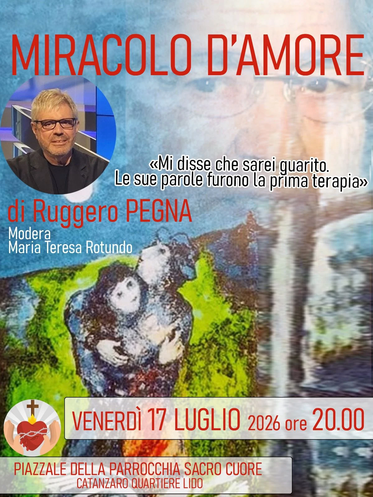 "Miracolo d'amore": al Sacro Cuore di Catanzaro la testimonianza di fede di Ruggero Pegna