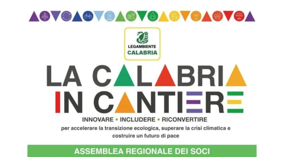 “La Calabria in cantiere”, l'Assemblea regionale di Legambiente il prossimo 7 ottobre
 images “La Calabria in cantiere”, l'Assemblea regionale di Legambiente il prossimo 7 ottobre