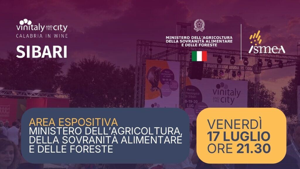 Vinitaly and the City Sibari, il 17 luglio nell’area Masaf l’incontro Ismea: “Il mondo del vino tra cambiamenti e opportunità” images Vinitaly and the City Sibari, il 17 luglio nell’area Masaf l’incontro Ismea: “Il mondo del vino tra cambiamenti e opportunità”