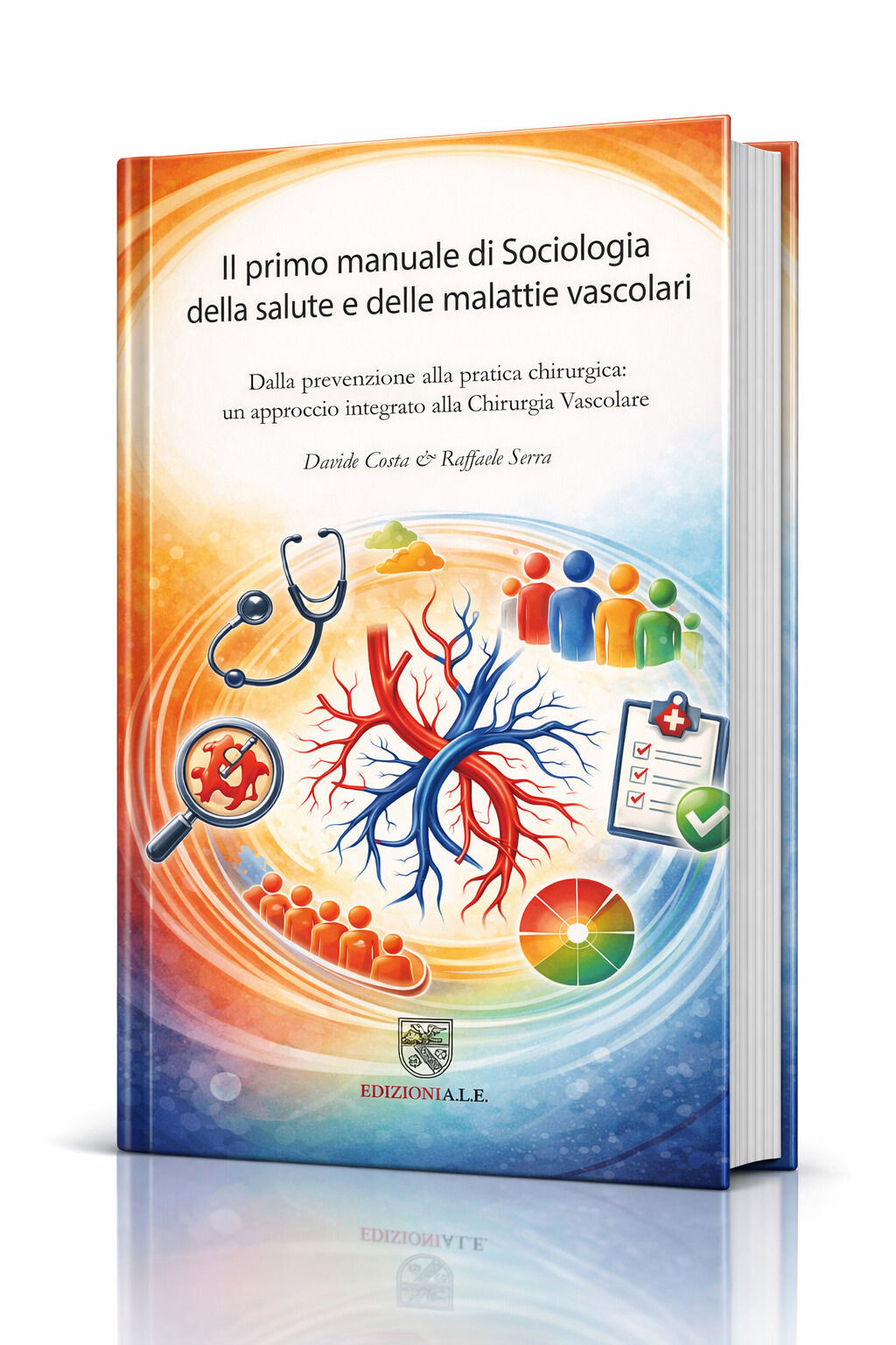 images Esce il primo manuale scritto da Davide Costa e dal professore Raffaele Serra in cui sociologia e chirurgia vascolare si incontrano
