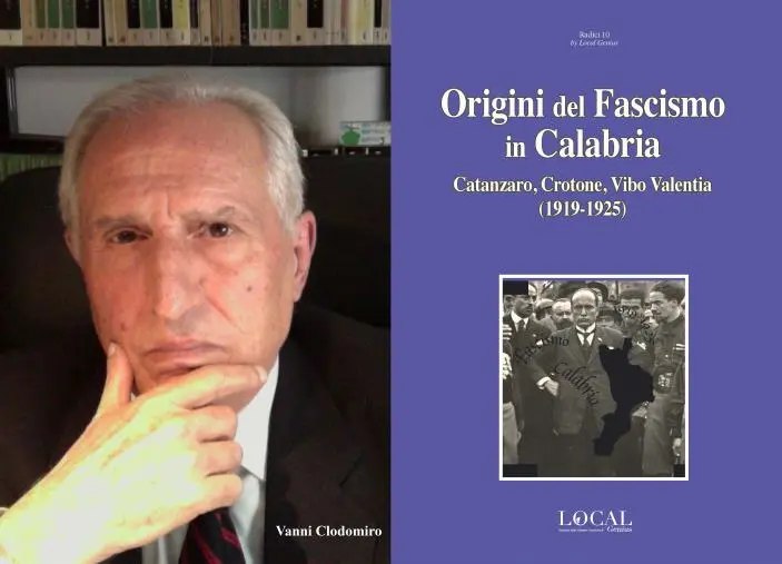 Il libro di Vanni Clodomiro sulle origini del Fascismo a Catanzaro images Il libro di Vanni Clodomiro sulle origini del Fascismo a Catanzaro