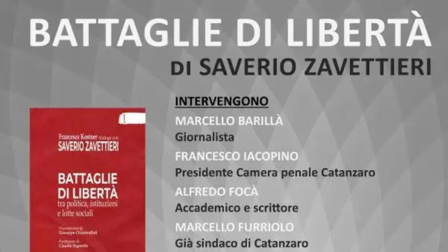 images Catanzaro, domani la presentazione del libro “Battaglie di libertà” di Saverio Zavettieri