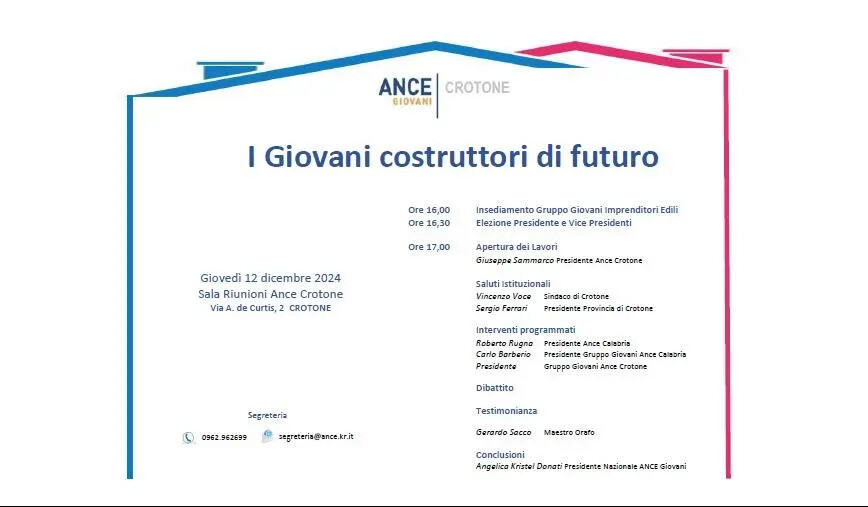 “I Giovani Costruttori di Futuro”, giovedì a Crotone l’insediamento del Gruppo Giovani Imprenditori Edili
images “I Giovani Costruttori di Futuro”, giovedì a Crotone l’insediamento del Gruppo Giovani Imprenditori Edili