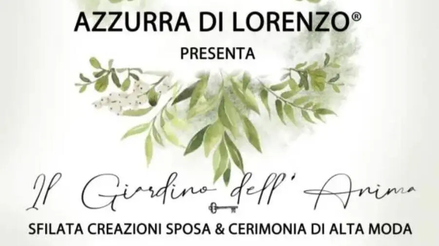images Stalettì, la stilista Di Lorenzo presenta il "Giardino dell'anima": in passerella sfila il lusso e l'alta moda 