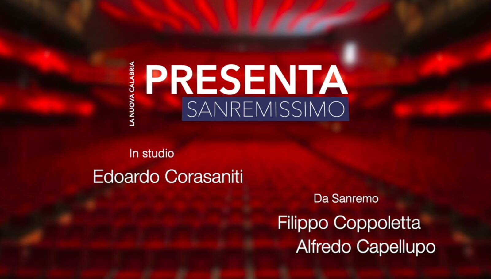 Sanremissimo, La Nuova Calabria in diretta dall'Ariston: la prima puntata aspettando i big images Sanremissimo, La Nuova Calabria in diretta dall'Ariston: la prima puntata aspettando i big