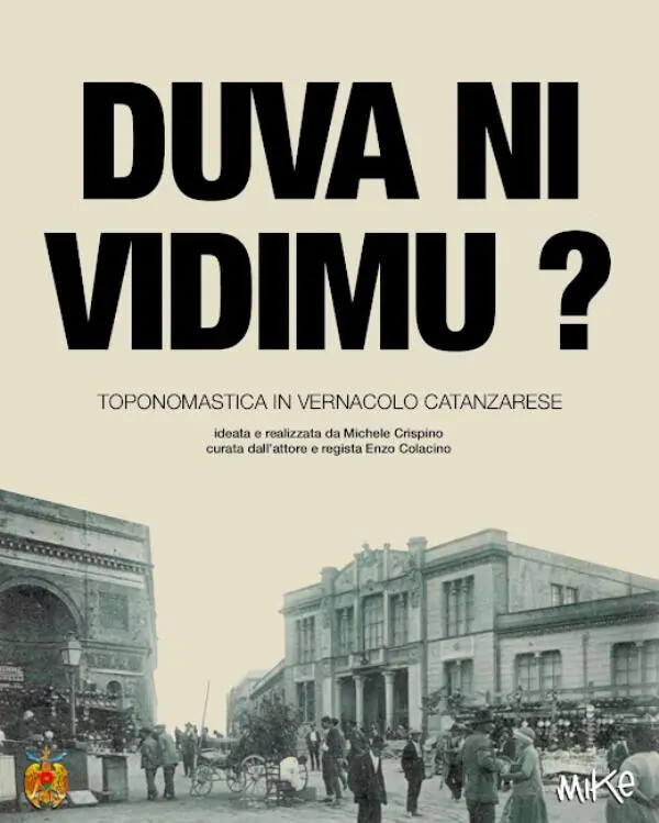 images "Duva ni vidimu?", la toponomastica nel segno del vernacolo catanzarese 