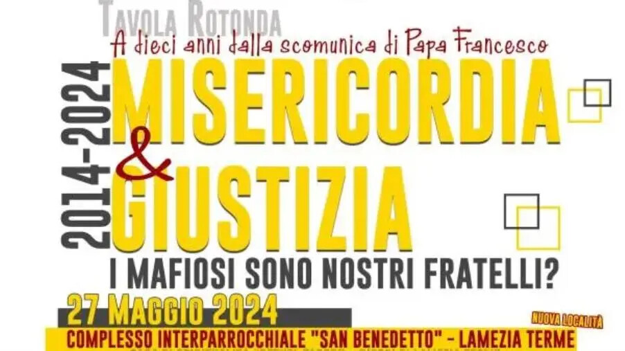 "Misericordia e Giustizia, i mafiosi sono nostri fratelli?": il convegno a Lamezia lunedì 27 maggio images "Misericordia e Giustizia, i mafiosi sono nostri fratelli?": il convegno a Lamezia lunedì 27 maggio