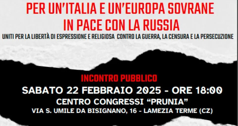 "Per un'Italia e un'Europa sovrane in pace con la Russia”: incontro a Lamezia images "Per un'Italia e un'Europa sovrane in pace con la Russia”: incontro a Lamezia