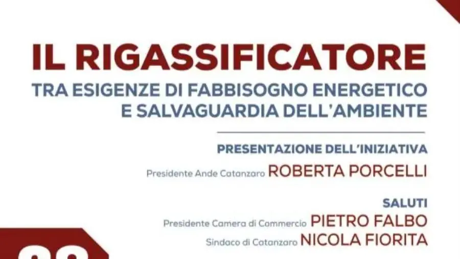 "Il rigassificatore, tra esigenze di fabbisogno energetico e salvaguardia dell’ambiente”:  incontro di studi a Catanzaro images "Il rigassificatore, tra esigenze di fabbisogno energetico e salvaguardia dell’ambiente”:  incontro di studi a Catanzaro
