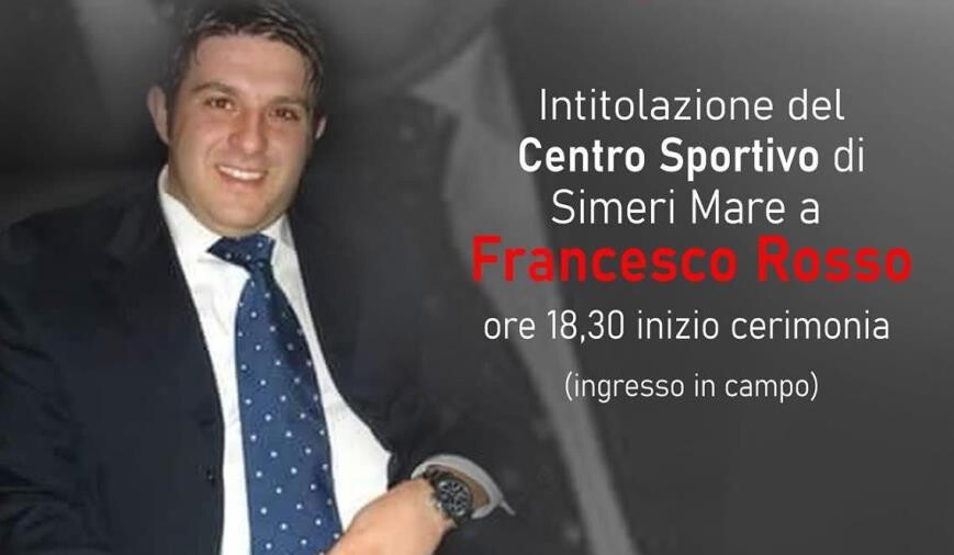 Il Centro sportivo di Simeri Mare sarà intitolato a Francesco Rosso images Il Centro sportivo di Simeri Mare sarà intitolato a Francesco Rosso